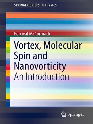 cover image of Vortex, Molecular Spin and Nanovorticity